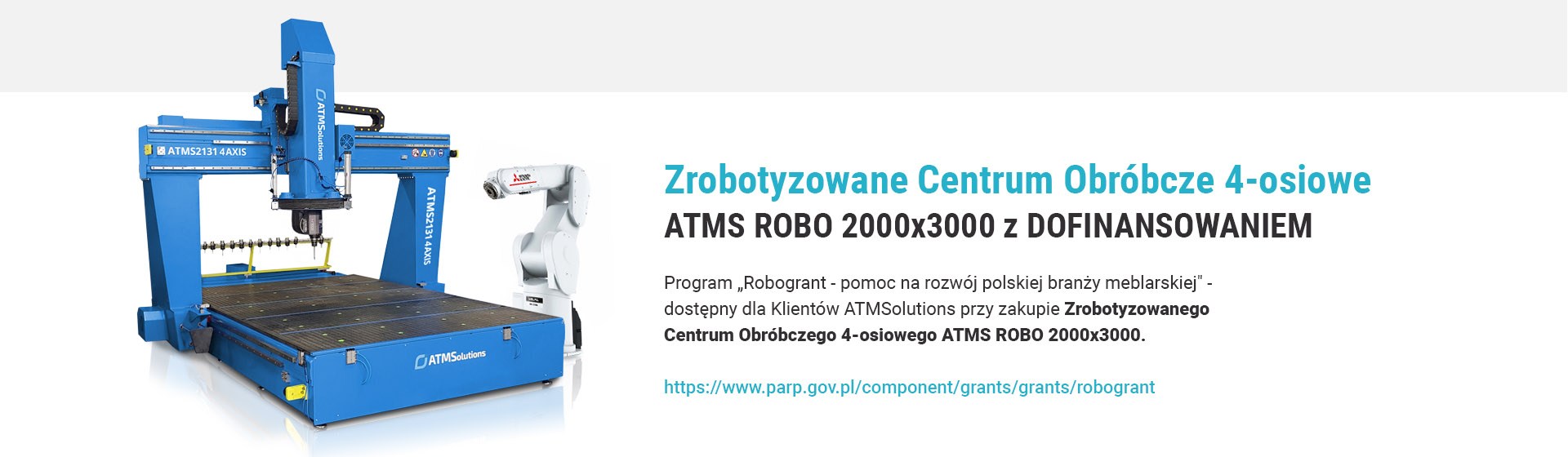 Zrobotyzowane Centrum Obróbcze 4-osiowe ATMS ROBO 2000x3000 z DOFINANSOWANIEM